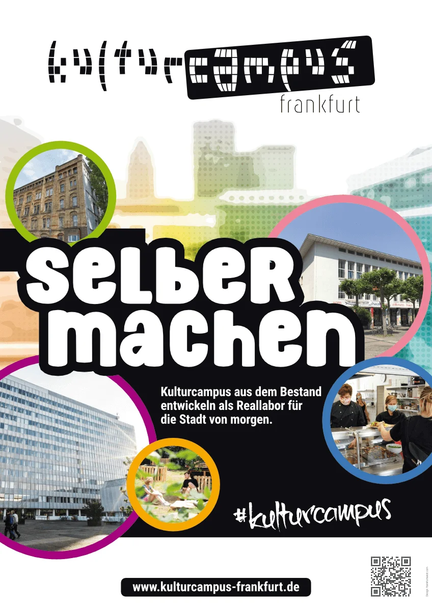 Kulturcampus Frankfurt: Kampagne: Plakat Selber machen
